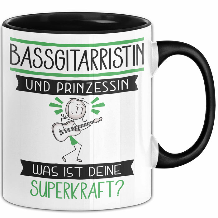 Bassgitarristin Und Prinzessin Tasse Geschenk Für Eine Bassgitarristin Geburtstag Was Ist Deine Superkraft Trendation