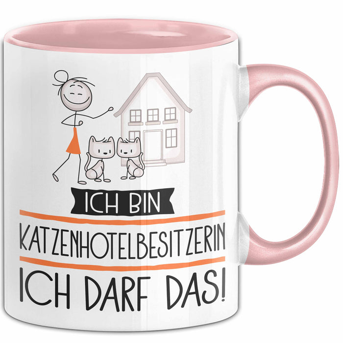 Geschenk für Katzenhotelbesitzerin Tasse Lustige Geschenkidee Geburtstag Ich Bin Katzenhotelbesitzerin Ich Darf Das Rosa Trendation