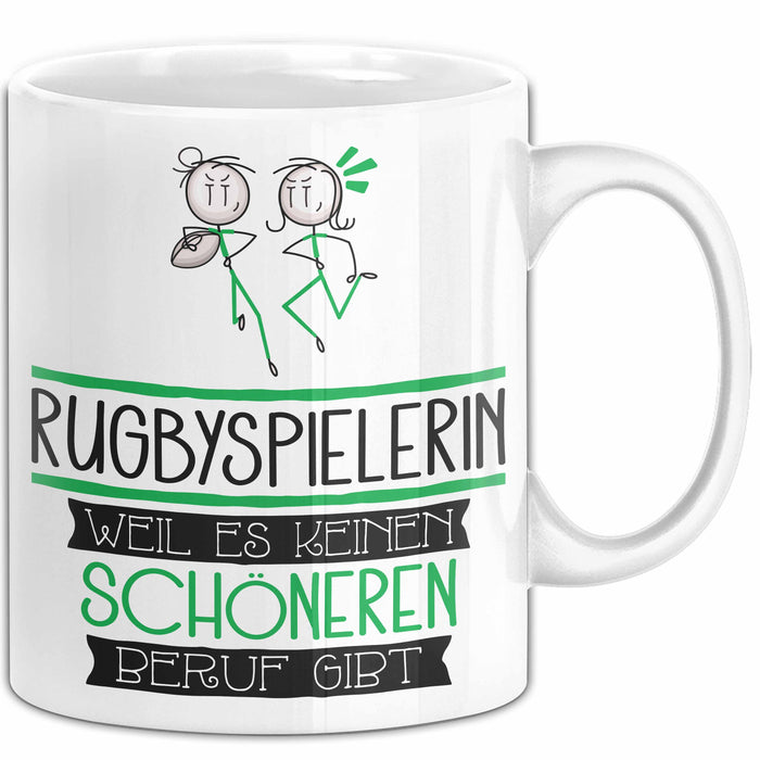 Rugbyspielerin Weil Es Keinen Schöneren Beruf Gibt Tasse Geschenk für Eine Rugbyspielerin Lustig Weiß Trendation