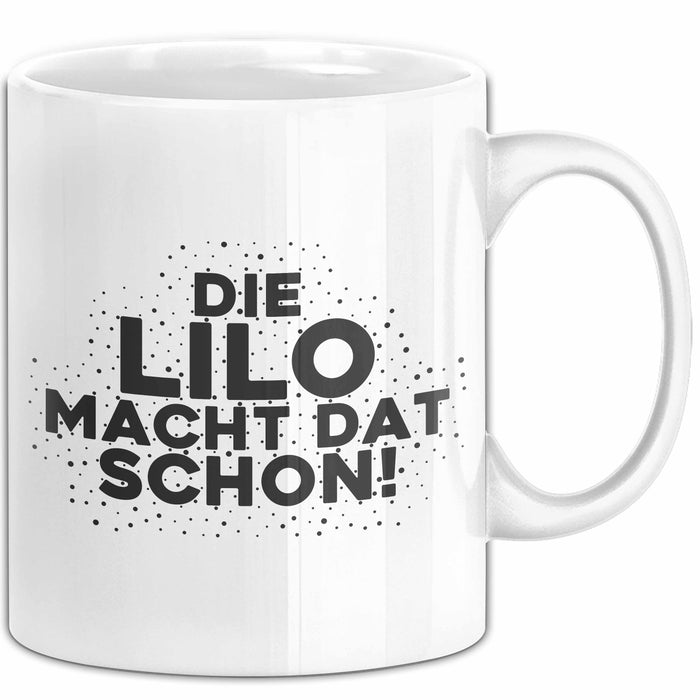 Lilo Tasse Die Lilo Macht Dat Schon Geschenk