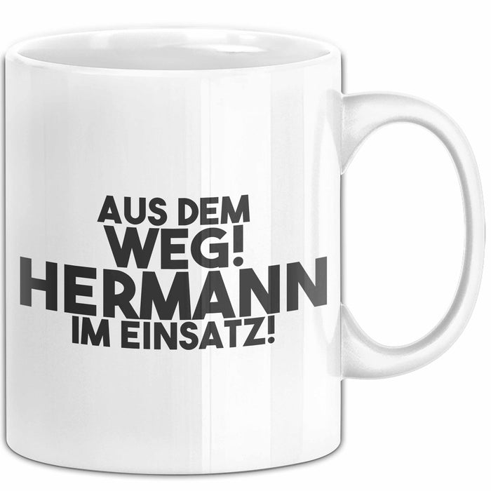 Hermann Tasse Aus Dem Weg! Hermann Im Einsatz! Geschenk