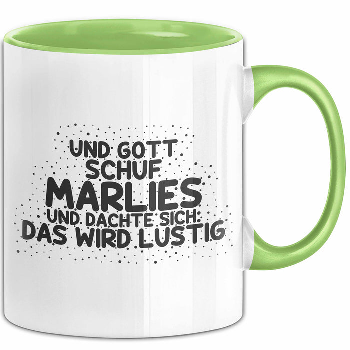 Marlies Tasse Und Gott Schuf Marlies Und Dachte Sich: Das Wird Lustig