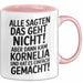 Kornelia Tasse Geschenk Alle Sagten Das Geht Nicht Aber Dann Kam Kornelia Und Hat Es Einfach Gemacht Geschenkidee Becher mit Name Rosa Trendation