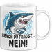 Kollege Tasse Geschenk Bevor Du Fragst Nein Hai Haifisch Geschenkidee Jungs Weiß Trendation