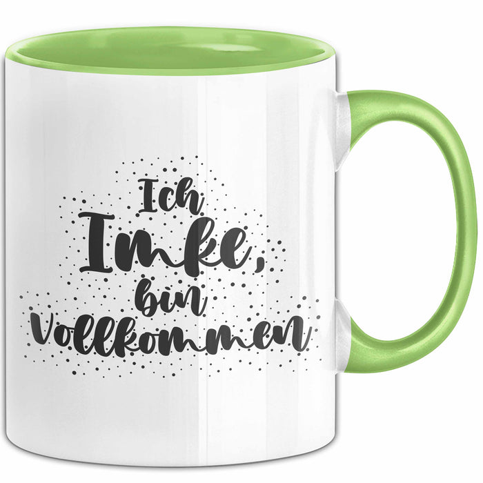 Imke Tasse Ich Imke, Bin Vollkommen Geschenk Grün Trendation