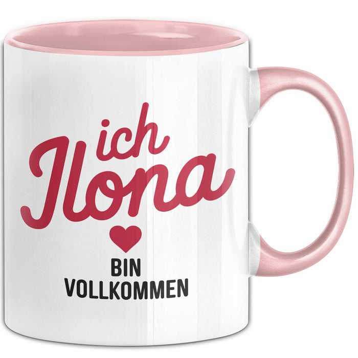 Ilona Tasse Geschenk Ich Bin Vollkommen Ilona Geschenkidee Geburtstag Rosa Trendation