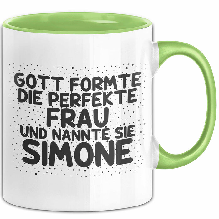 Simone Tasse Gott Formte Die Perfekte Frau Und Nannte Sie Simone Geschenk Grün Trendation