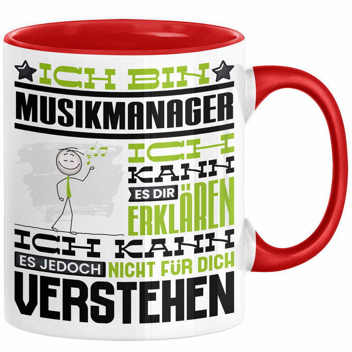 Musikmanager Geschenk Tasse Geschenkidee für Musikmanager Geburtstag Lustig Ich Bin Musikmanager Ich Kann Es Dir Erklären Aber Nicht Für Dich Verstehen Rot Trendation