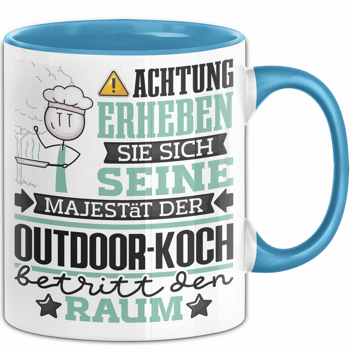 Outdoor-Koch Geschenk Tasse Lustiger Spruch Erheben Sie Sich Der Outdoor-Koch Betritt den Raum Blau Trendation