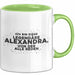 Alexandra Tasse Ich Bin Diese Legendaere Alexandra, Von Der Alle Reden Grün Trendation