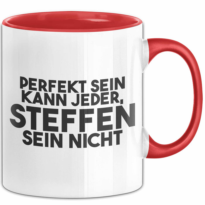 Steffen Tasse Perfekt Sein Kann Jeder, Steffen Sein Nicht Geschenk