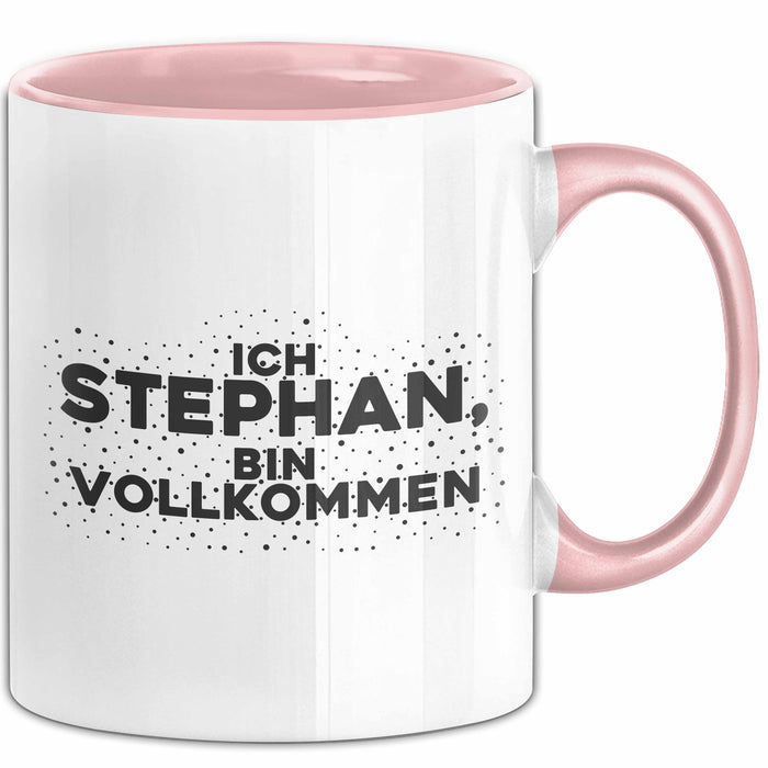 Stephan Tasse Ich Stephan, Bin Vollkommen Geschenk