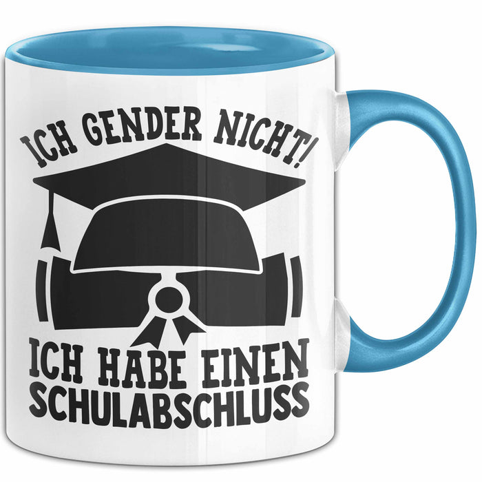 Gendern Tasse Geschenkidee Ich Gender Nicht Ich Habe Einen Schulabschluss Kaffee-Becher Blau Trendation
