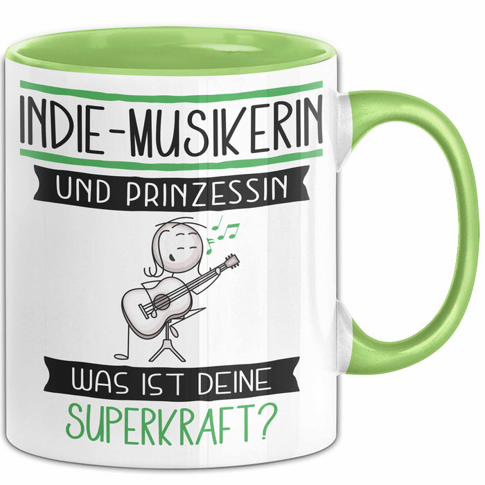 Indie-Musikerin Und Prinzessin Tasse Geschenk Für Eine Indie-Musikerin Geburtstag Was Ist Deine Superkraft Grün Trendation
