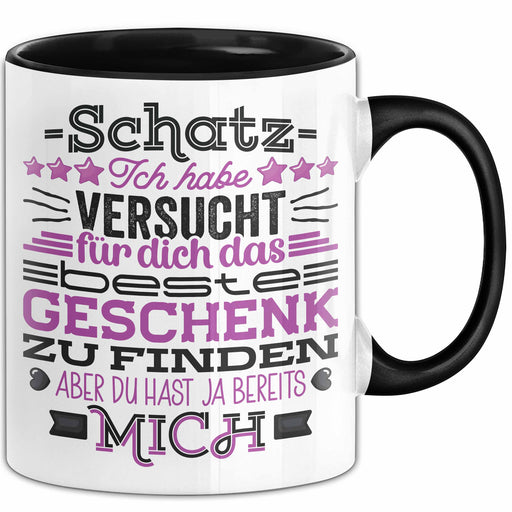 Tasse Valentinstag Geschenk Versuch das beste Geschenk zu finden Schwarz Trendation