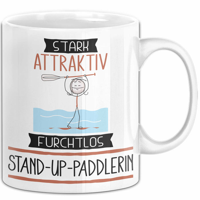 Stand-Up-Paddlerin Tasse Geschenk Becher Stark Attraktiv Furchtlos Stand-Up-Paddlerin Lustige Geschenkidee Weiß Trendation