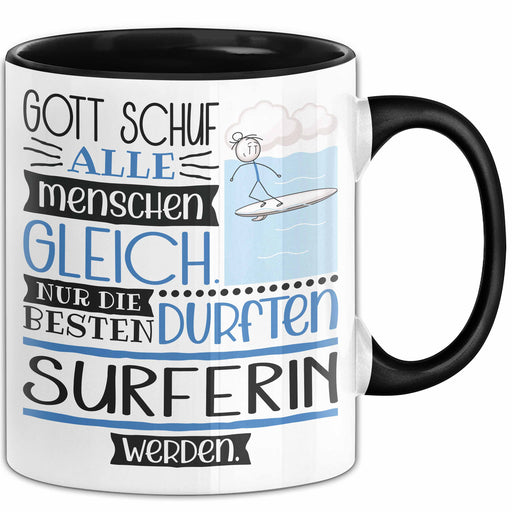Surferin Geschenk Becher Tasse Gott Schuf Alle Menschen Gleich Nur Die Besten Durfeten Surferin Werden Geschenkidee Lustig Trendation