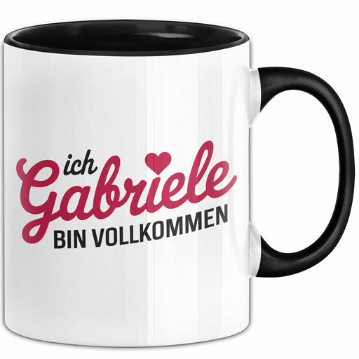 Gabriele Tasse Geschenk Ich Bin Vollkommen Gabriele Geschenkidee Geburtstag Schwarz Trendation