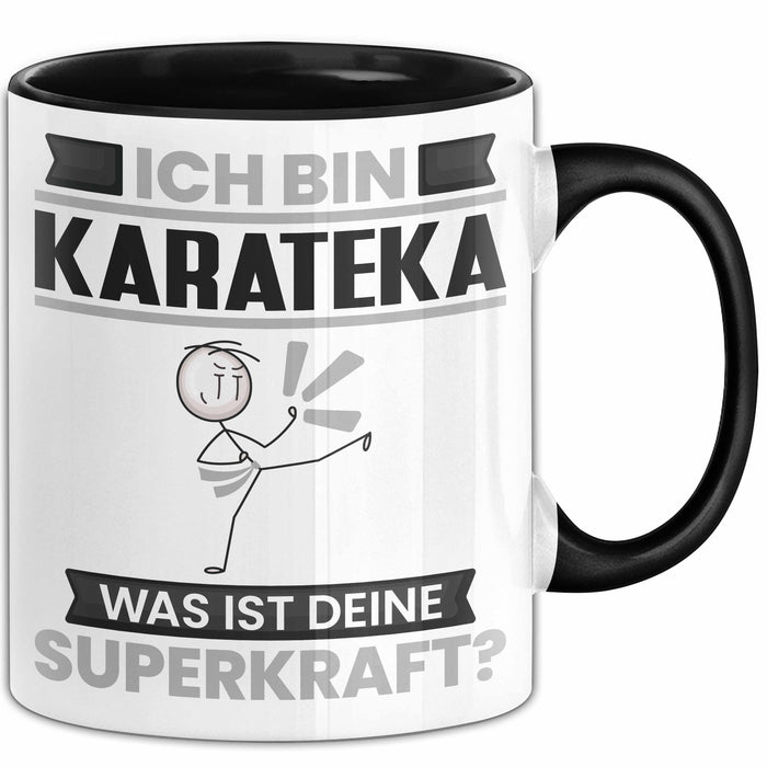 Karateka Tasse Geschenk für Karateka Geburtstag Lustiger Spruch Kaffee-Becher Was Ist Deine Superkraft Schwarz Trendation