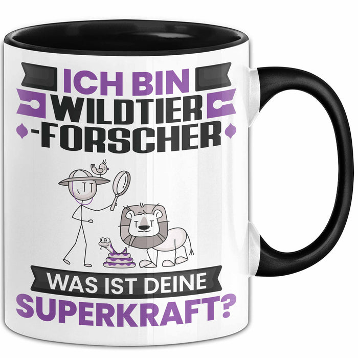 Wildtierforscher Tasse Geschenk für Wildtierforscher Geburtstag Lustiger Spruch Kaffee-Becher Was Ist Deine Superkraft Schwarz Trendation