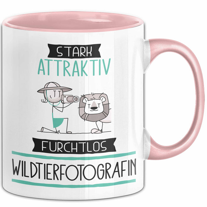 Wildtierfotografin Tasse Geschenk Becher Stark Attraktiv Furchtlos Wildtierfotografin Lustige Geschenkidee Rosa Trendation
