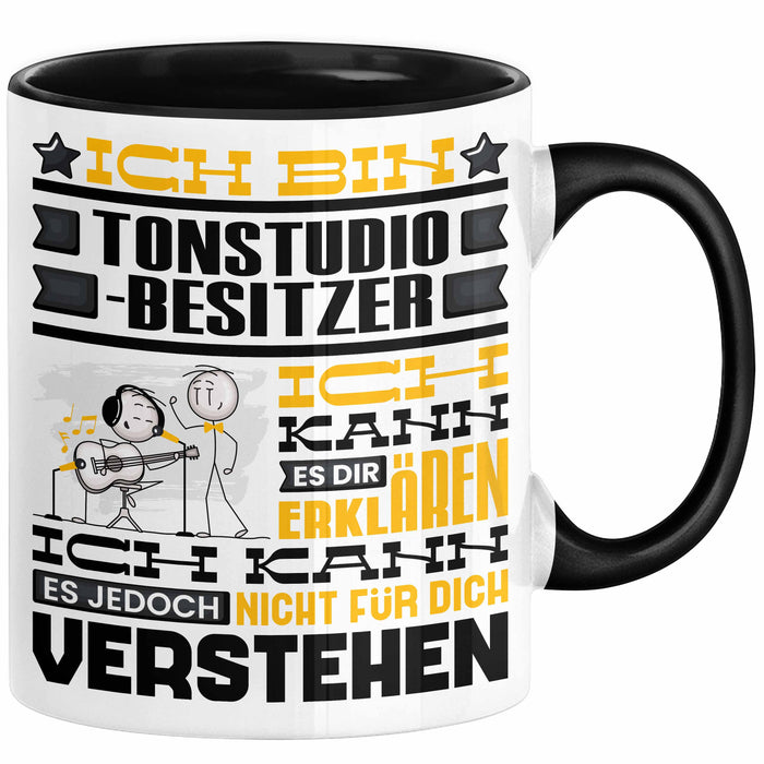 Tonstudio-Besitzer Geschenk Tasse Lustige Geschenkdiee für einen Tonstudio-Besitzer Geburtstag Ich Bin Tonstudio-Besitzer Ich Kann Es Dir Erklären Aber Nicht Für Dich Verstehen Schwarz Trendation