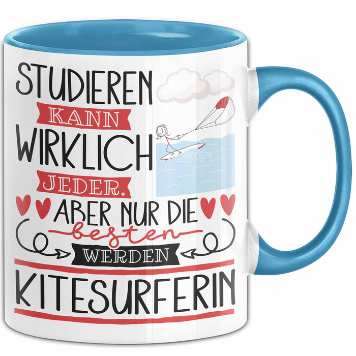Kitesurferin Tasse Lustiges Geschenk Studieren Kann Wirklich Jeder Nur Die Besten Werden Kitesurferin Blau Trendation