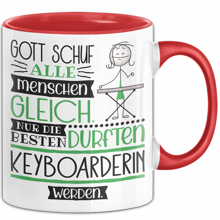 Keyboarderin Geschenk Becher Tasse Gott Schuf Alle Menschen Gleich Nur Die Besten Durfeten Keyboarderin Werden Geschenkidee Lustig Rot Trendation