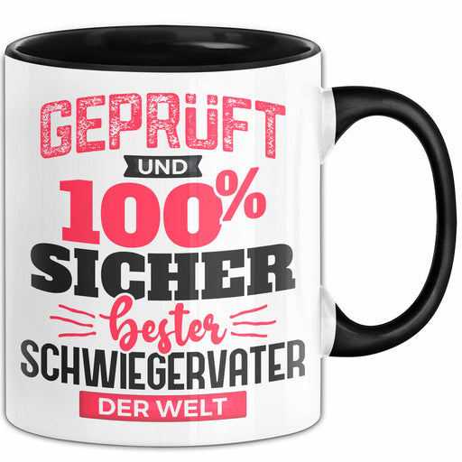 Schwiegervater Tasse Geschenk Geprüft Und Hundert Prozent Sicher Bester Schwiegervater Der Welt Becher Schwarz Trendation