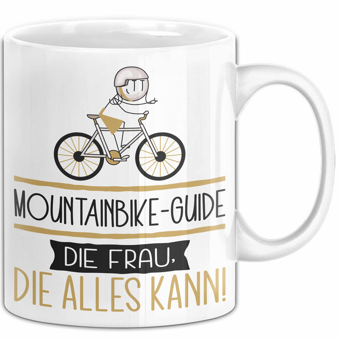 Mountainbike-Guide Geschenk Tasse Becher Die Frau Die Allen Kann Geschenkidee für eine Mountainbike-Guide Lustig Weiß Trendation