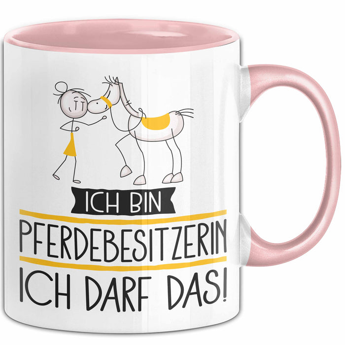 Geschenk für Pferdebesitzerin Tasse Lustige Geschenkidee Geburtstag Ich Bin Pferdebesitzerin Ich Darf Das Rosa Trendation