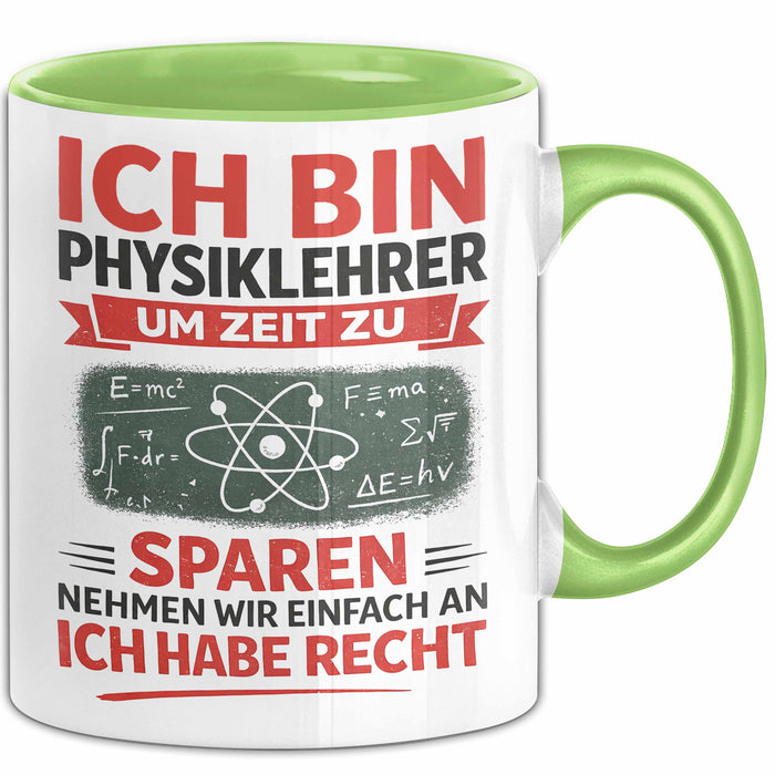 Physiklehrer Unterricht Tasse Geschenk Lustige Geschenkidee Spruch Ich Bin Physiklehrer Grün Trendation