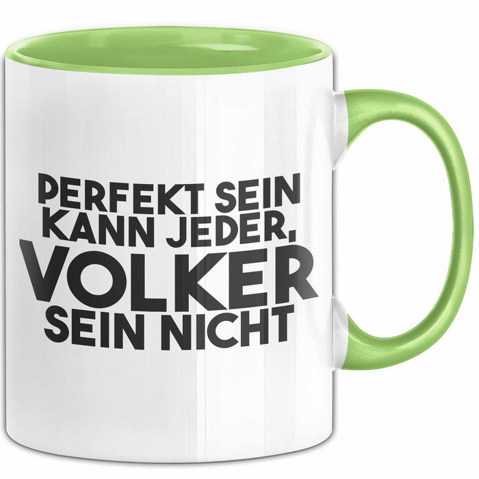 Volker Tasse Perfekt Sein Kann Jeder, Volker Sein Nicht Geschenk