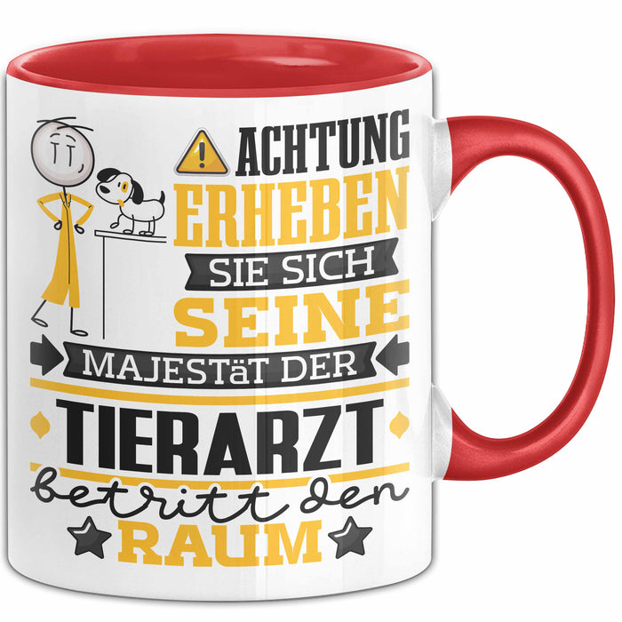Tierarzt Geschenk Tasse Lustiger Spruch Erheben Sie Sich Der Tierarzt Betritt den Raum Rot Trendation