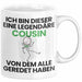 Cousin Geschenk Tasse Lustige Geschenkidee Geburtstag für Cousin Ich Bin Dieser Legendäre Cousin Von Dem Alle Geredet Haben Kaffee-Becher Weiß Trendation