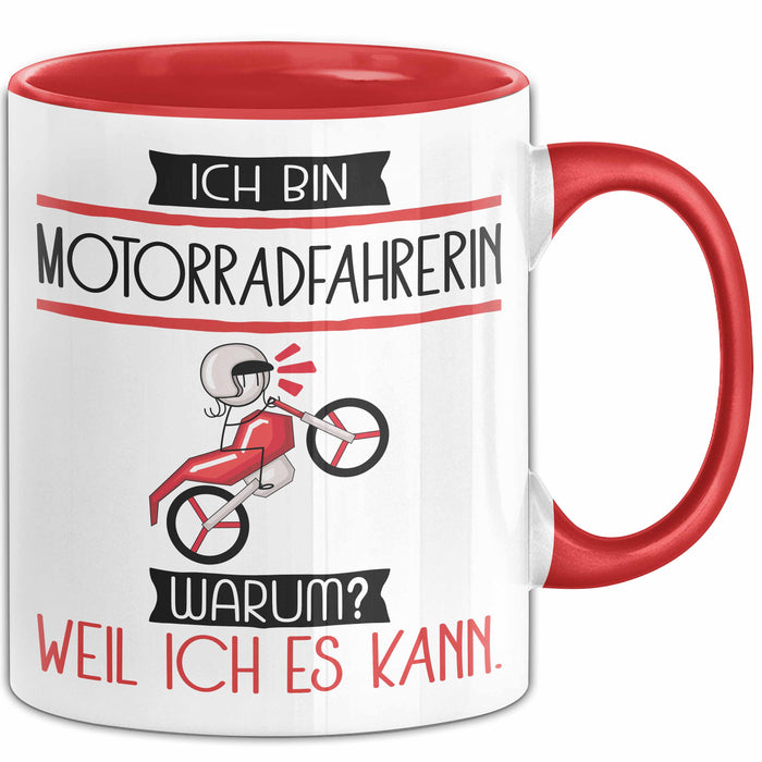Motorradfahrerin Tasse Geschenk Ich Bin Motorradfahrerin Warum Weil Ich Es Kann Geschenkidee Geburtstag Rot Trendation