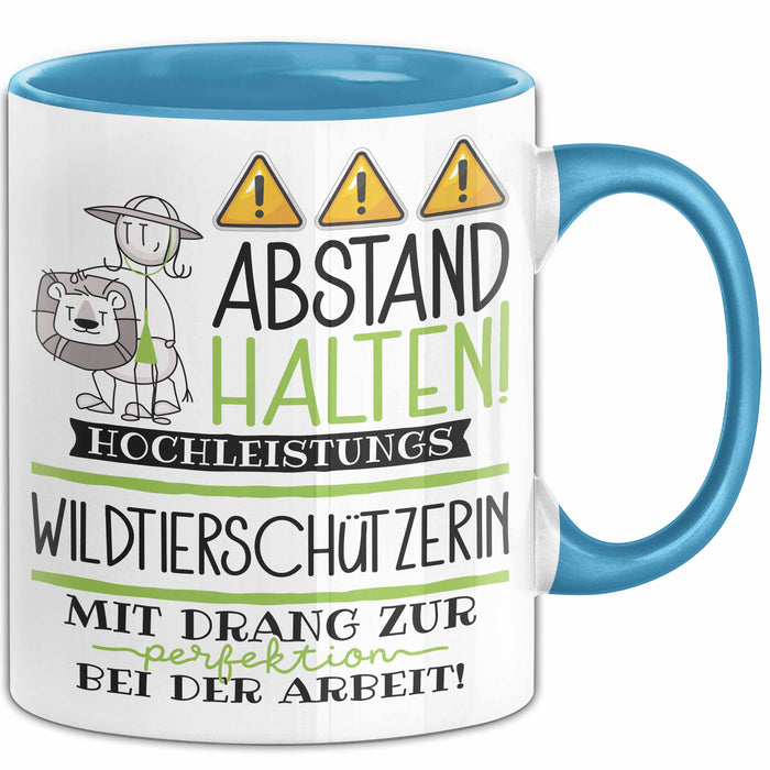 Wildtierschützerin Tasse Geschenk Lustig Abstand Halten Hochleistungs-Wildtierschützerin Mit Drang Zur Perfektion Bei Der Arbeit Blau Trendation