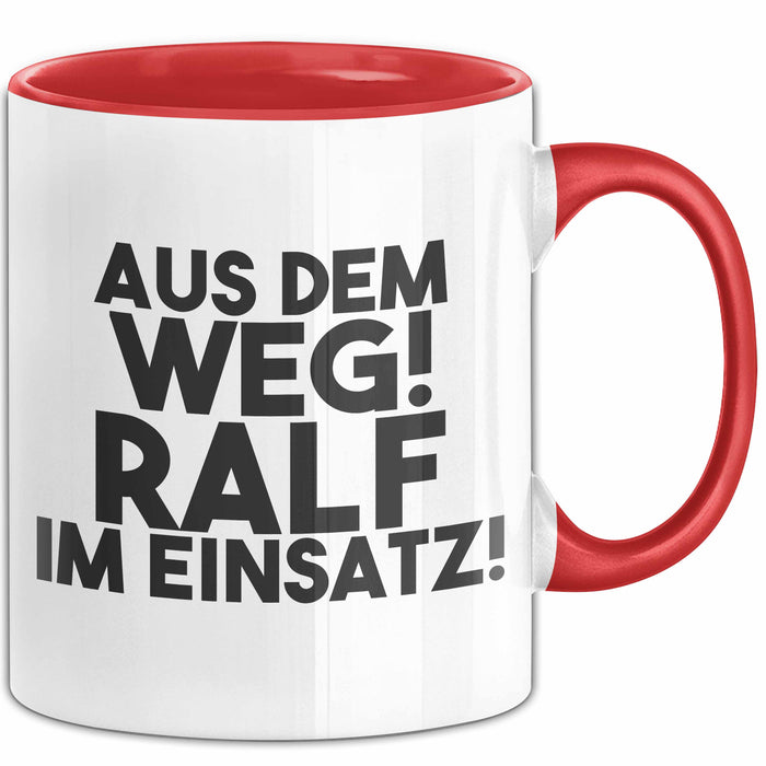 Ralf Tasse Aus Dem Weg! Ralf Im Einsatz! Geschenk