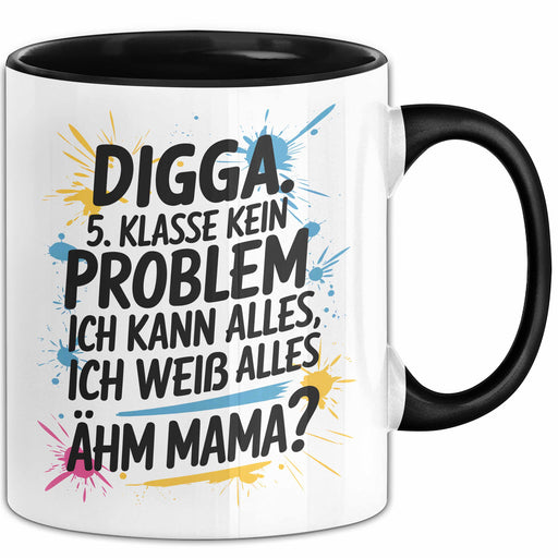 Einschulung Tasse Geschenk Digga 5 Klasse Kein Problem Geschenkidee Geburtstag Schueler Trendation