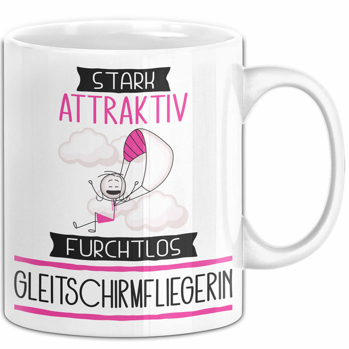 Gleitschirmfliegerin Tasse Geschenk Becher Stark Attraktiv Furchtlos Gleitschirmfliegerin Lustige Geschenkidee Weiß Trendation