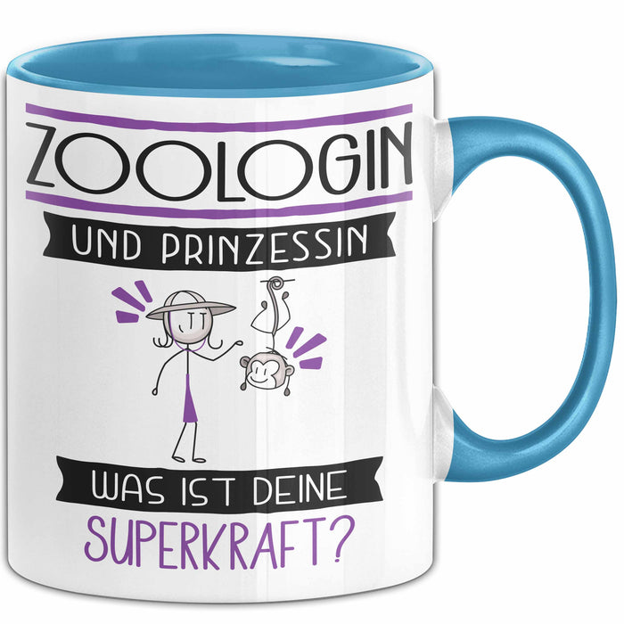 Zoologin Und Prinzessin Tasse Geschenk Für Eine Zoologin Geburtstag Was Ist Deine Superkraft Blau Trendation