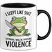 Frosch Tasse Geschenk I Slept Like Shit Choosing Violence Geschenkidee Lustig Schwarz Trendation
