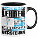Lehrer Geschenk Tasse Geschenkidee für Lehrer Geburtstag Lustiger Spruch Ich Bin Lehrer Ich Kann Es Dir Erklären Aber Nicht Für Dich Verstehen Schwarz Trendation