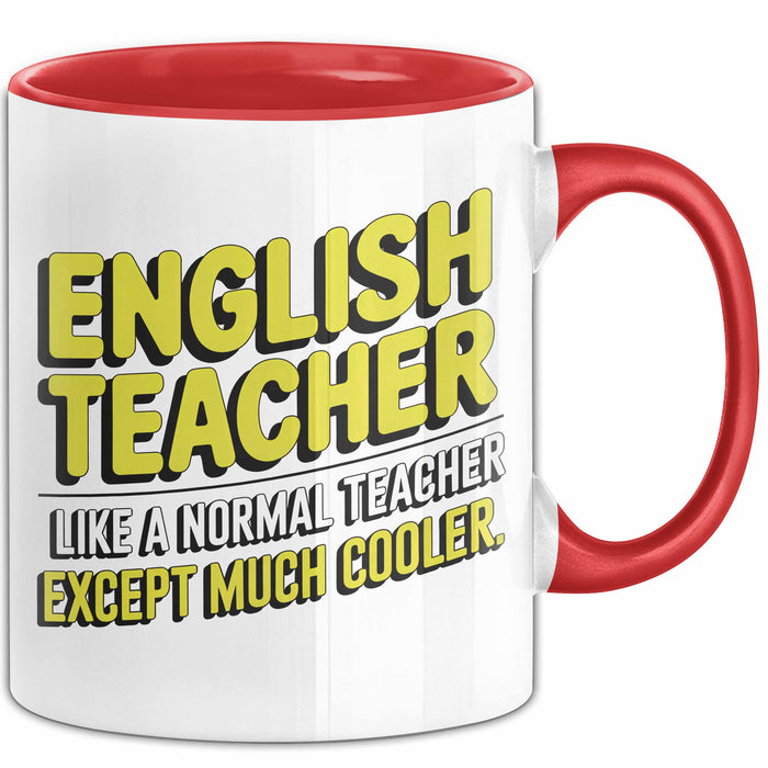 Englischlehrer Unterricht Tasse Geschenk Lustige Geschenkidee Spruch Englisch Lehrer Wie Ein Normaler Lehrer Nur Viel Cooler Rot Trendation