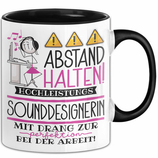 Sounddesignerin Tasse Geschenk Lustig Abstand Halten Hochleistungs-Sounddesignerin Mit Drang Zur Perfektion Bei Der Arbeit Trendation
