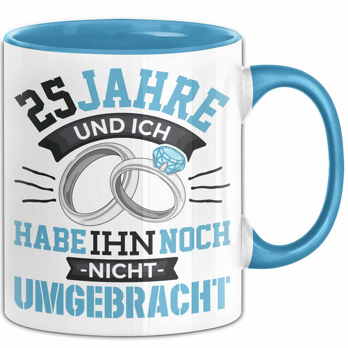 25 Jahre Tasse Geschenk Ehe Lustiger Spruch Humorvolle Geschenkidee Silberhochzeit Blau Trendation
