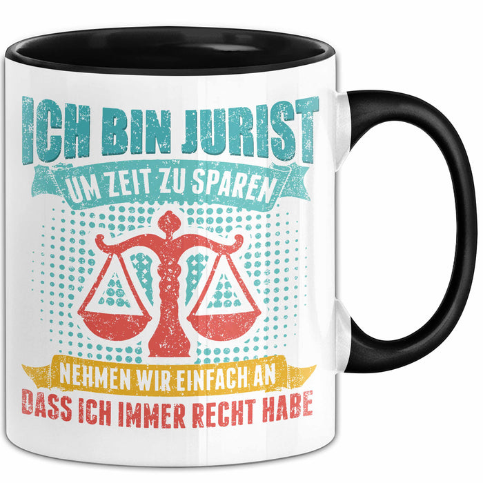 Anwalt Rechtsberatung Tasse Geschenk Lustige Geschenkidee Spruch Ich Bin Jurist Trendation