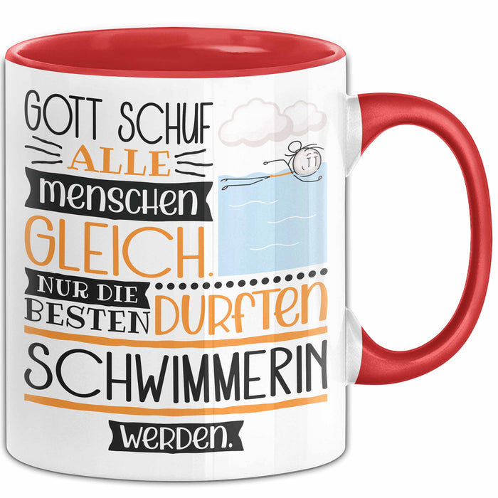 Schwimmerin Geschenk Becher Tasse Gott Schuf Alle Menschen Gleich Nur Die Besten Durfeten Schwimmerin Werden Geschenkidee Lustig Rot Trendation