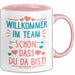Office Arbeitskollege Tasse Geschenk Lustige Geschenkidee Spruch Willkommen Im Team Schön Dass Du Da Bist Rosa Trendation