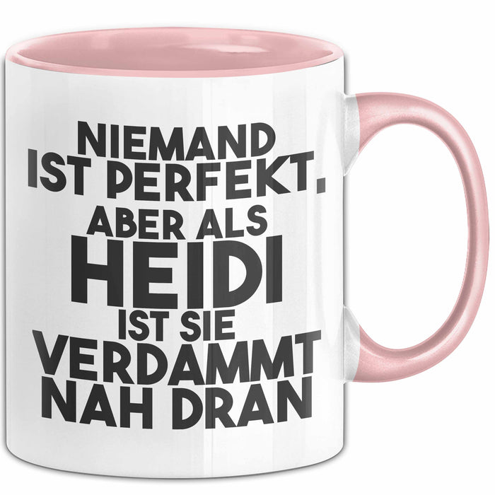Heidi Tasse Niemand Ist Perfekt, Aber Als Heidi Ist Sie Verdammt Nah Dran